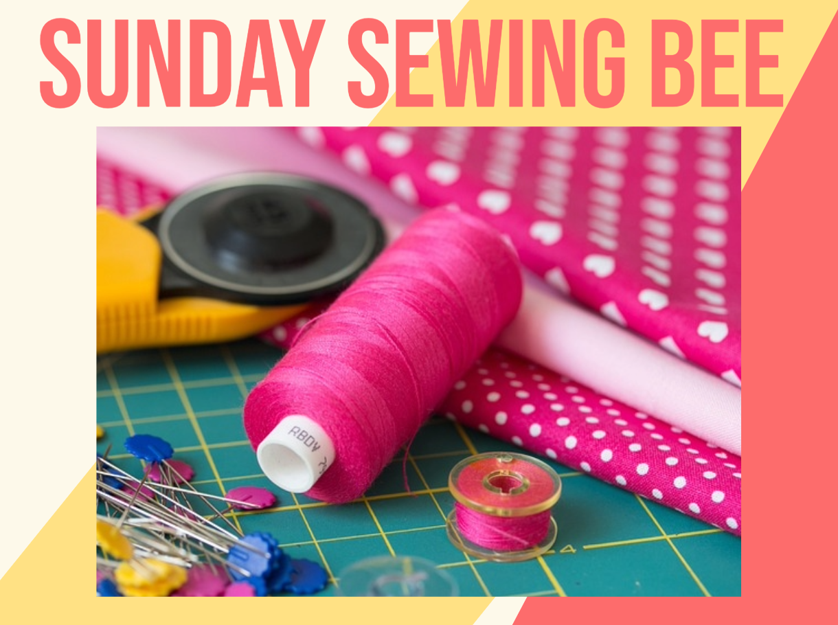 Sunday Sewing Bee