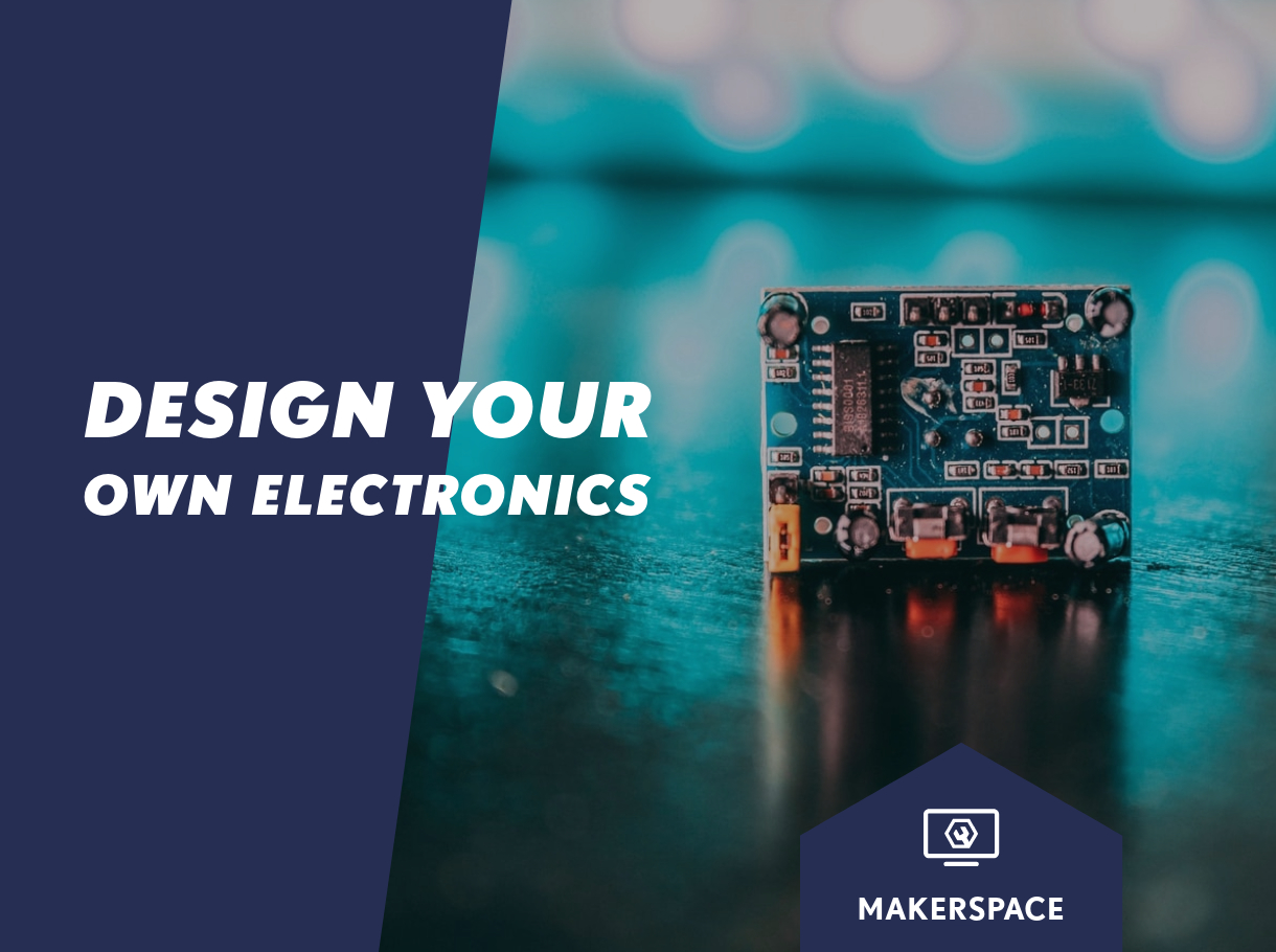 Design Your Own Electronics