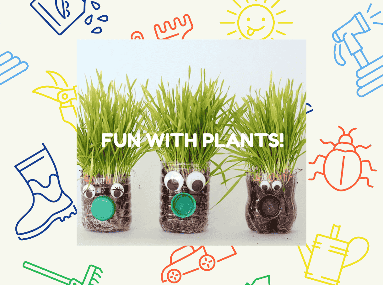 Fun with Plants!