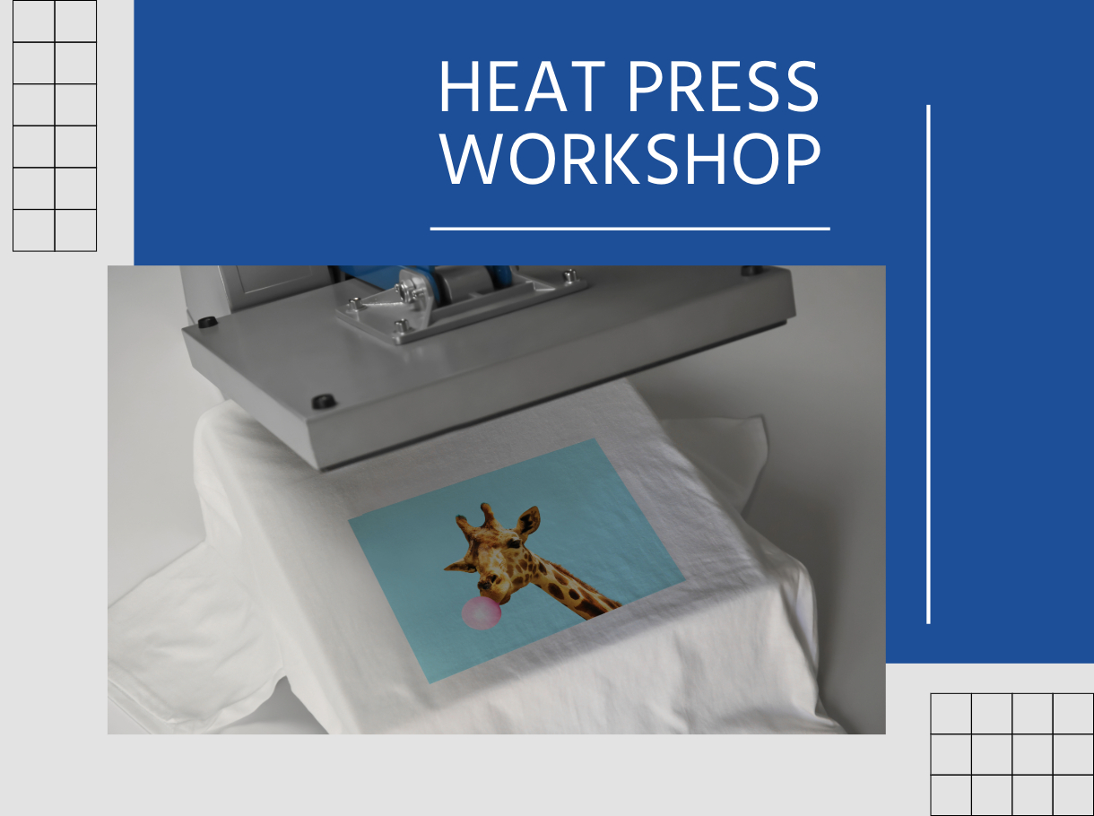 Heat Press Workshop