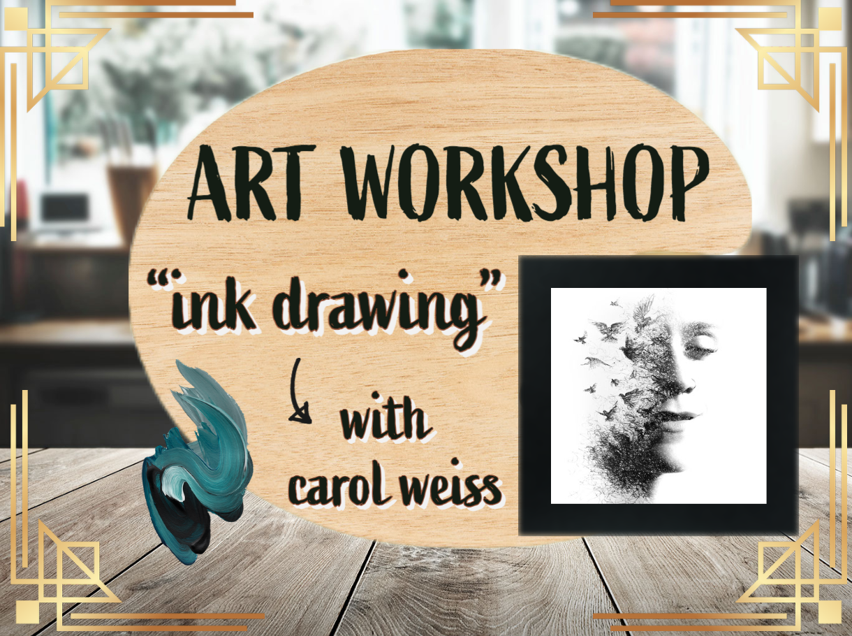 Art Workshop: Ink Drawing