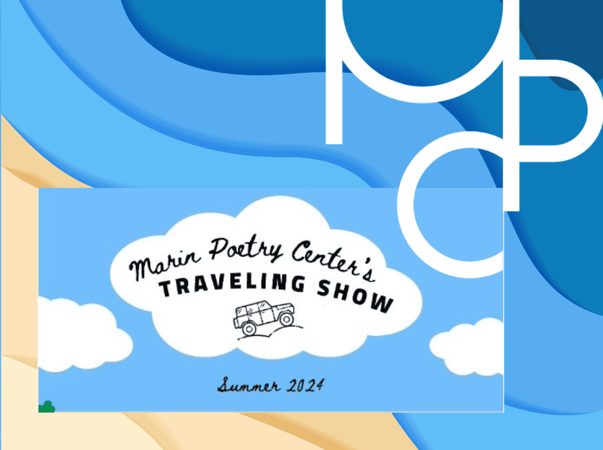 Marin Poetry Center's Traveling Show