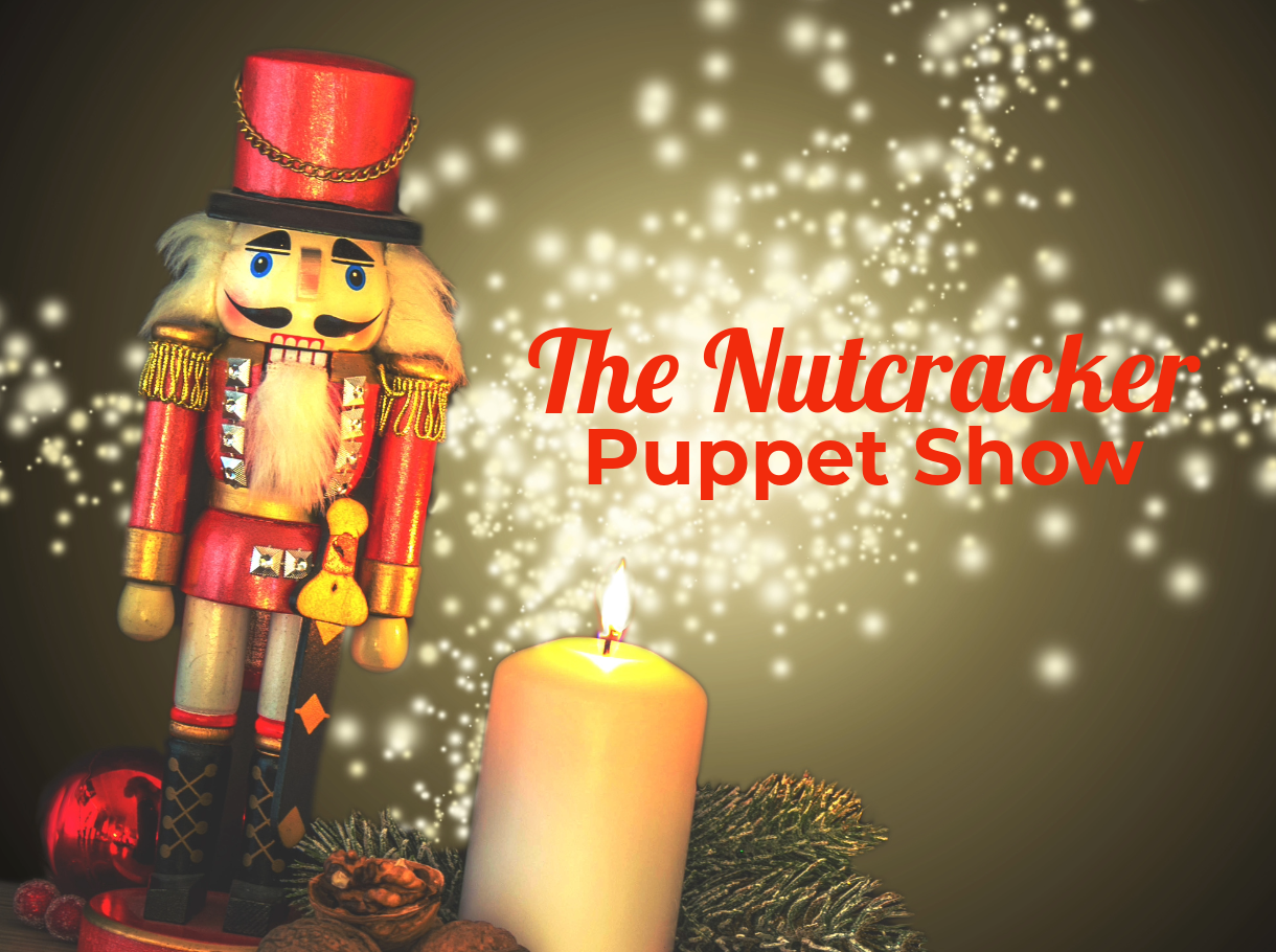The Nutcracker Puppet Show