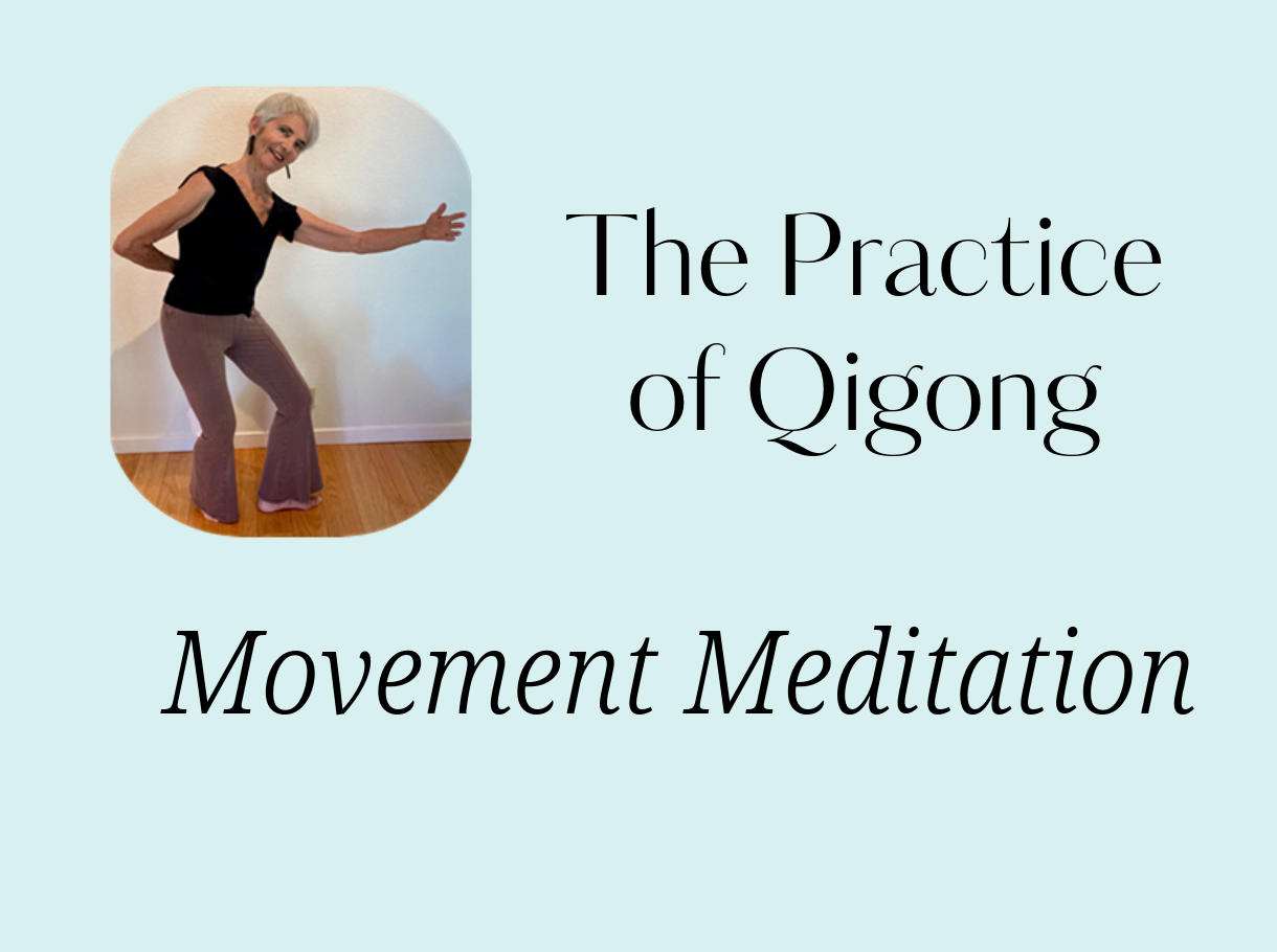 The Practice of Qigong