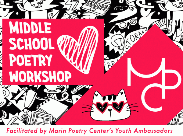 Marin Poetry Center Middle School Poetry Workshop